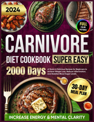 Super Easy Carnivore Diet Cookbook