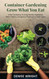 Container Gardening-Grow What You Eat