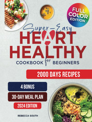 Super-Easy Heart Healthy Cookbook for Beginners