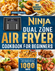 Ninja Dual Zone Air Fryer Cookbook for Beginners