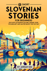 69 Short Slovenian Stories for Beginners