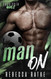 Man On: A Forbidden MM Sports Romance (Forbidden Goals)
