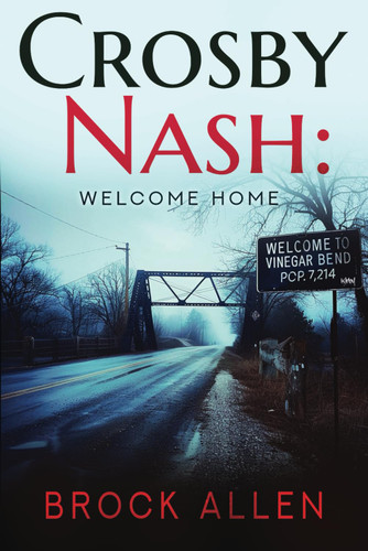 Crosby Nash: Welcome Home