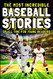 The Most Incredible Baseball Stories Of All Time For Young Readers