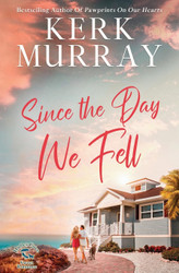 Since the Day We Fell (Hadley Cove Sweet Romance)