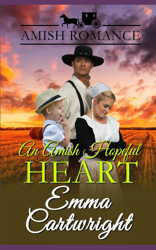 An Amish Hopeful Heart: Amish Romance