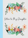 Letters to My Daughter