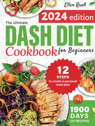 The Ultimate DASH Diet Cookbook for Beginners