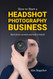 How to Start a Headshot Photography Business: Start from scratch and