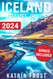 Iceland Travel Guide 2024