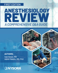 Anesthesiology Review - a Comprehensive Q&a Guide:
