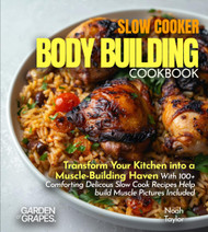 Slow Cooker Bodybuilding Cookbook
