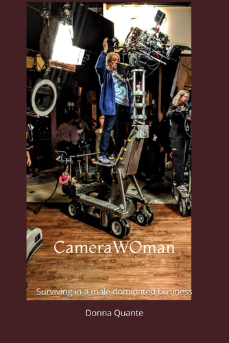CameraWOman: Surviving in a Male-Dominated Business