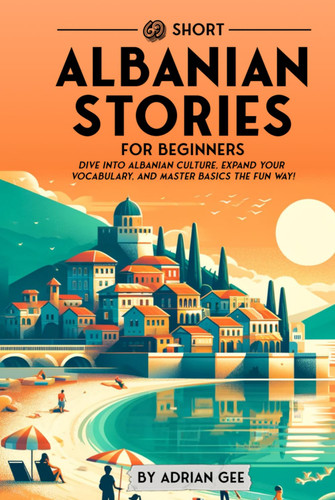 69 Short Albanian Stories for Beginners