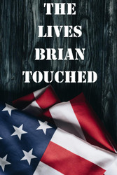 The Lives Brian Touched