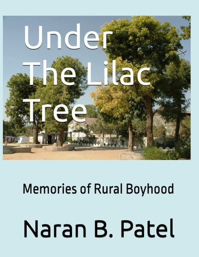 Under The Lilac Tree: Memories of Rural Boyhood