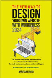 The New Way To Design Your Own Website With WordPress 2024