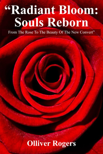 Radiant Bloom: Souls Reborn from The Rose to The Beauty of The New