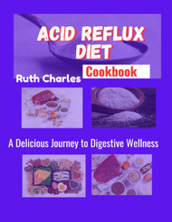 Acid Reflux Diet Cookbook