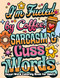 I'm Fueled By Coffee Sarcasm & Cuss Words