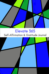 Elevate 365 Self-Affirmation & Gratitude Journal