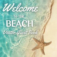 Welcome to the Beach Visitor Guest Book: Sign In Log Book For