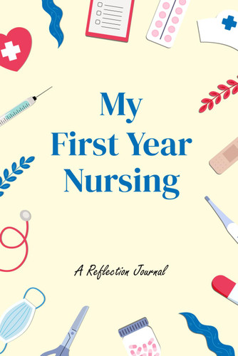 First Year as a Nurse Reflection Journal Nurse Graduation Gift