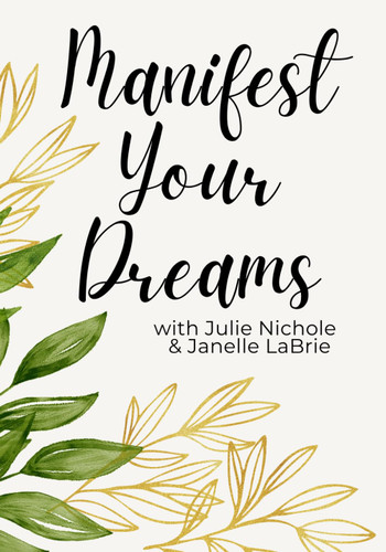Manifest Your Dreams