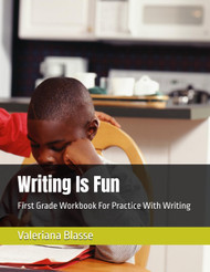 Writing Is Fun: Kindergarten Workbook For Practice With Writing