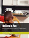 Writing Is Fun: Kindergarten Workbook For Practice With Writing