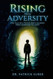 Rising From Adversity: The Tale of a Young Boy's Journey from