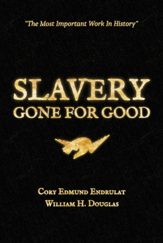 Slavery Gone For Good: Black Book Edition