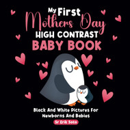 My First Mothers Day High Contrast Baby Book