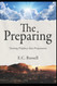 The Preparing: Turning Prophecy Into Preparation