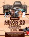Mastering Nikon Z8 Camera: Comprehensive Guide to Maximizing Your
