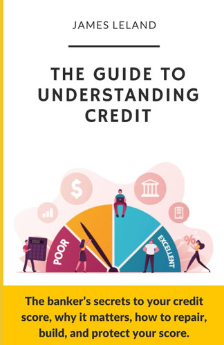 The guide to understanding credit