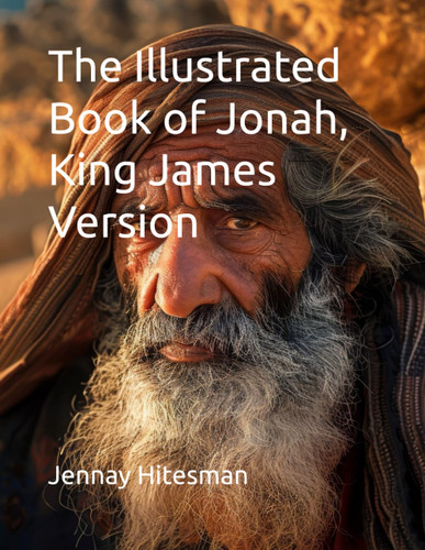 The Illustrated Book of Jonah King James Version