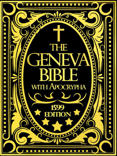 Geneva Bible 1599 Edition With Apocrypha in English with 81 books