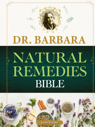 Dr. Barbara Natural Remedies Bible