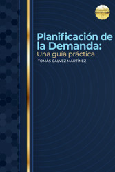 Planificacion de la Demanda: Una Guia Practica [Spanish Edition]