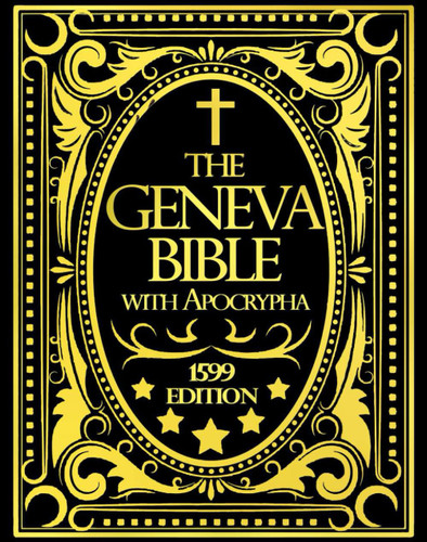 Geneva Bible 1599 Edition With Apocrypha in English with 81 books