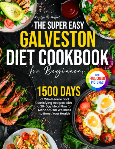 The Super Easy Galveston Diet Cookbook for Beginners