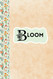 BLOOM POSITIVITY JOURNAL