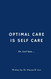 Optimal Care is Self Care: Dr. Levi Says