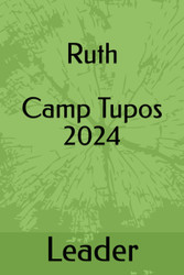 Stillwater Bible Church Camp Tupos 2024 - Leader