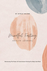 Mindful Fasting: Health Journal