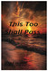 This Too Shall Pass