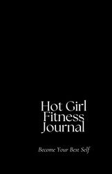 Hot Girl Fitness Journal