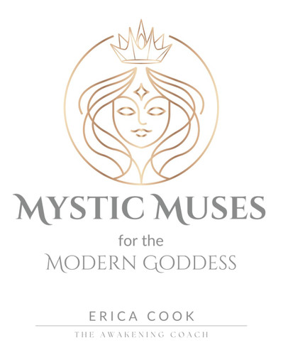 Mystic Muses for the Modern Goddess