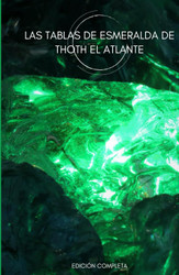 Las Tablas De Esmeralda De Thoth El Atlante: Edicion Completa De Las